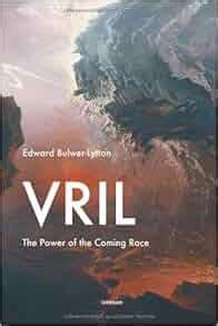 Vril: The Power of the Coming Race: Edward Bulwer-Lytton: 9783942378628 ...