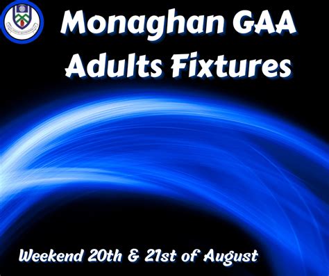 Monaghan GAA Adult Fixtures Weekend 20th & 21st of August - CLG Mhuineacháin