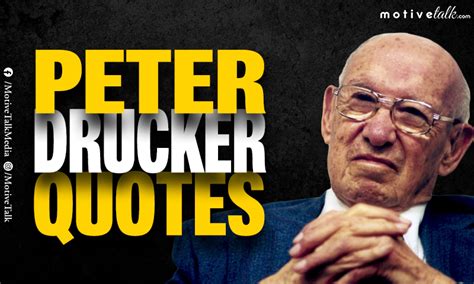 28 Leadership Peter Drucker Quotes To Get You Inspired