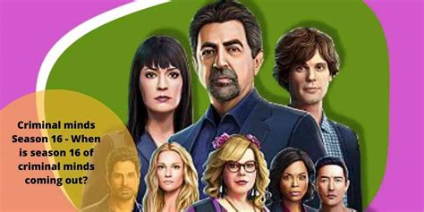 Criminal minds Season 16 - When is season 16 of criminal minds coming out?