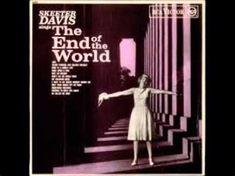 Skeeter Davis - The End Of The World HQ - YouTube