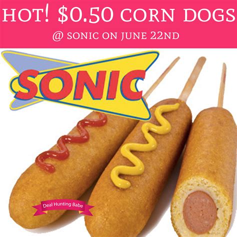 Only $0.50 Corn Dogs @ Sonic on June 22nd - Deal Hunting Babe