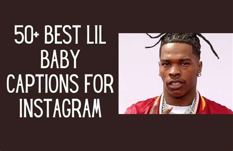 50+ Best Lil Baby Captions For Instagram - Kids n Clicks