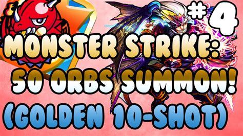 Monster Strike: 50 Orbs Summon!(Golden 10-shot) #4 - YouTube