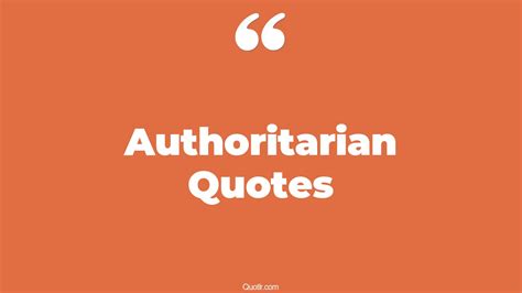 150 Sensual Authoritarian Quotes (anti authoritarian, 1984 ...