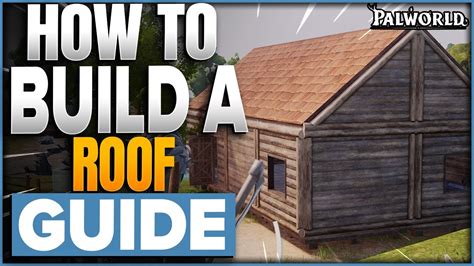 How To Build A Roof In Palworld - YouTube