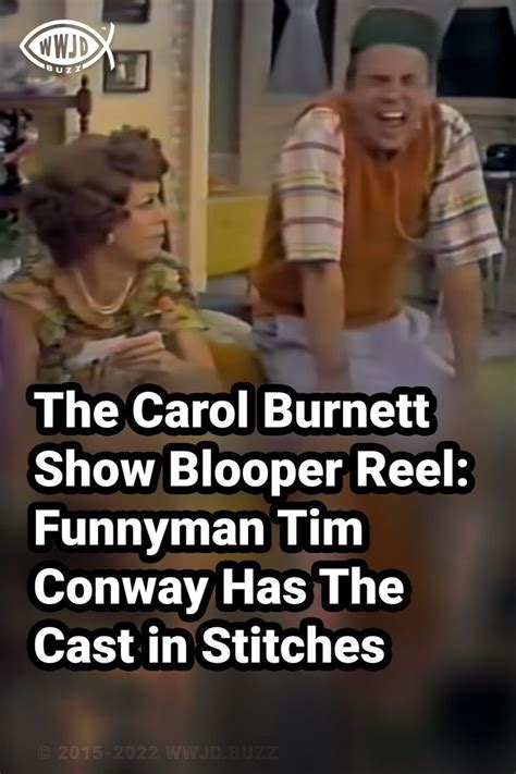 The Carol Burnett Show Blooper Reel: Funnyman Tim Conway Has The Cast ...