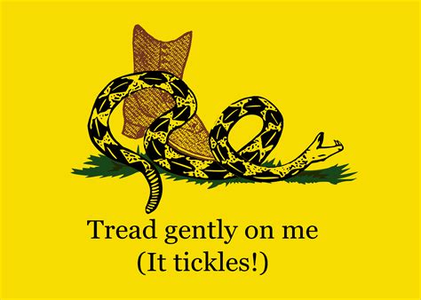 It tickles | Gadsden Flag / Don't Tread On Me | Know Your Meme