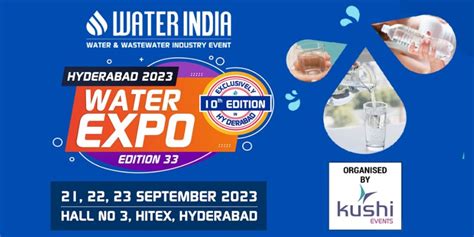 WATER EXPO - HYDERABAD 2023, HITEX Exhibition Centre, Hyderabad, India ...