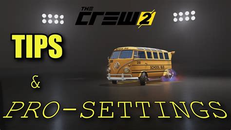 The Crew 2: Tips and Pro-settings - YouTube