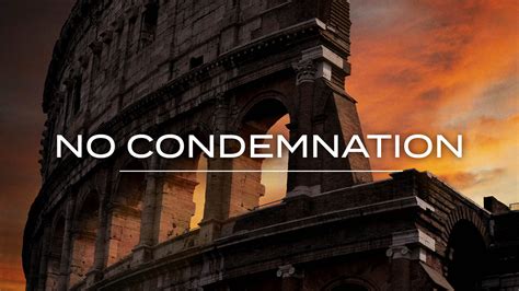 No Condemnation | Lancaster Baptist Church