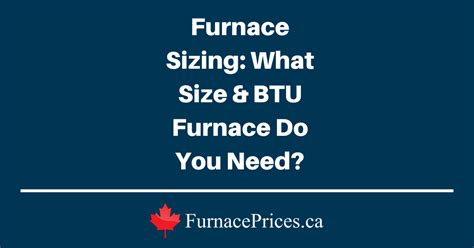 Furnace Size Calculator: What Size Furnace Do I Need? (BTU, 54% OFF