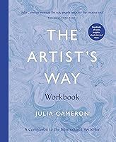 The Artist's Way Workbook by Julia Cameron