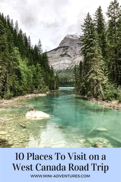 10 Awesome Places To Visit on a West Canada Road Trip