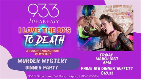 Mar 31 | 80's Murder Mystery Dinner Party in the Speakeasy | Homer Glen, IL Patch