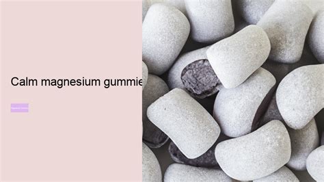 calm magnesium gummies