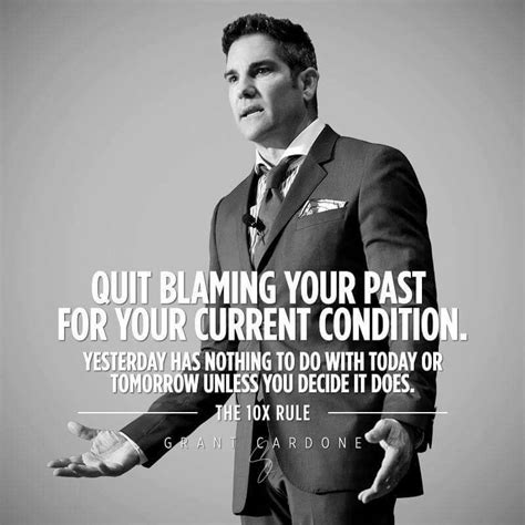 Grant Cardone Quotes, Quotes To Live By, Life Quotes, Work Quotes, Change Quotes, Attitude ...