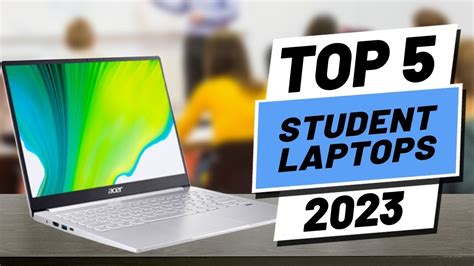 Top 5 Laptops for College Students 2023 - YouTube