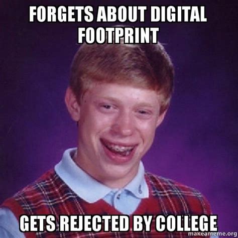 Forgets About Digital Footprint Gets Rejected by College - Bad Luck ...