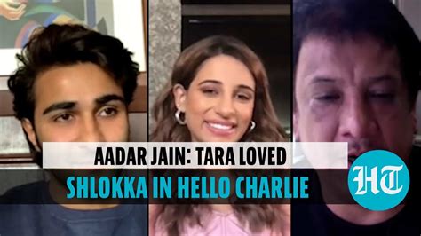 Aadar Jain, Shlokka Pandit on Hello Charlie, dream co-stars and Tara ...