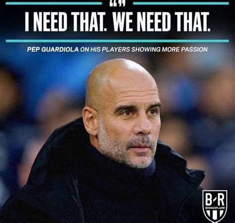 I NEED THAT. WE NEED THAT. PEP GUARDIOLA ON HIS PLAYERS SHOWING MORE ...