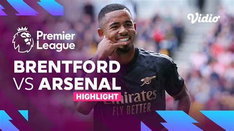 Highlights - Brentford vs Arsenal | Premier League 22/23 | Vidio