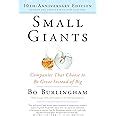 Amazon.com: Small Giants: Companies That Choose to Be Great Instead of Big, 10th-Anniversary ...