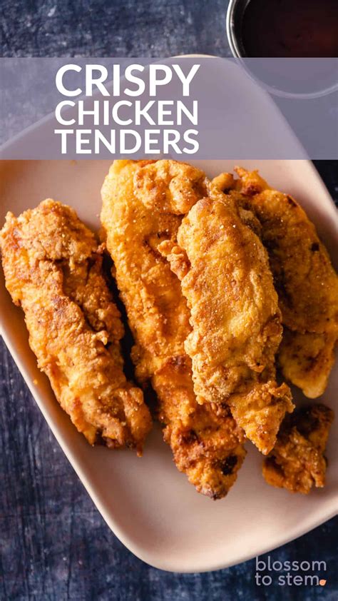 Crispy Chicken Tenders, simply delicious - Blossom to Stem