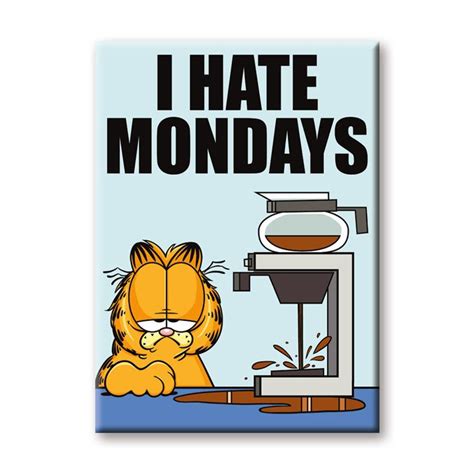 Garfield I Hate Mondays Flat Magnet - Entertainment Earth