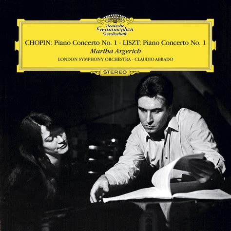 Martha Argerich; London Symphony Orchestra; Claudio Abbado, Chopin: Piano Concerto No.1 In E ...