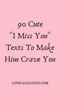 200 “I Miss You” Love Messages | Miss you text, I miss you text, I miss ...