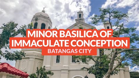 BATANGAS CHURCH: Minor Basilica of Immaculate Conception (Mass Schedule + How to Get There ...