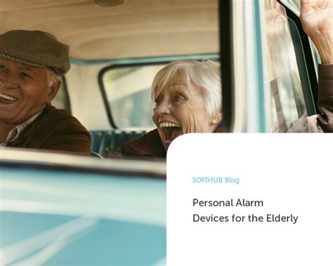 Personal Alarm Devices for the Elderly - SOFIHUB