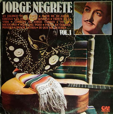 Jorge Negrete – Jorge Negrete, Vol. 1 (1979, Vinyl) - Discogs