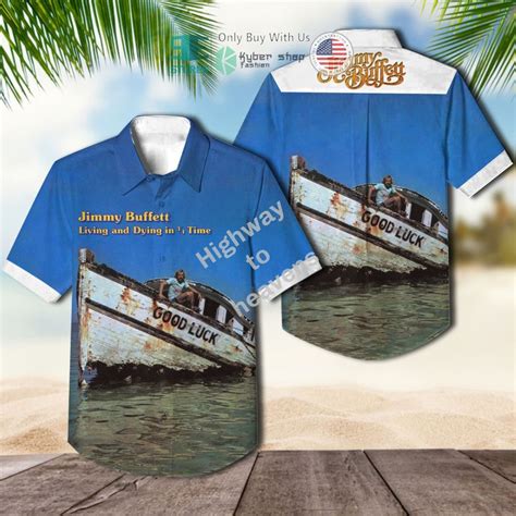 BEST Jimmy Buffett Living and Dying Album Hawaiian Shirt • Shirtnation ...