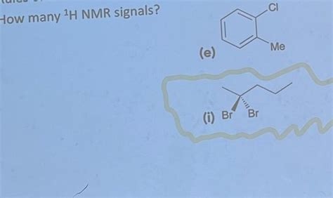 Solved How many 1H NMR signals? | Chegg.com