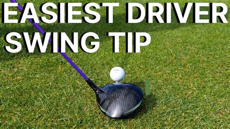 THE EASIEST DRIVER SWING TIP - learn an effortless golf swing with this ...