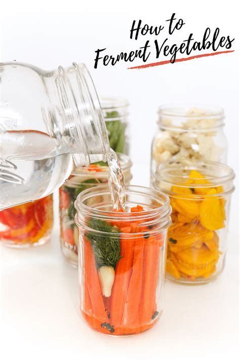 Lacto-Fermentation Guide: How to Ferment Vegetables (+ Recipe Ideas)