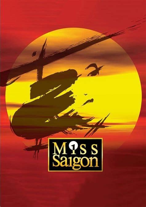 Turn Your Night Into Something Magical With Miss Saigon Musical Event ...