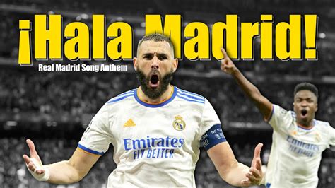 ¡Hala Madrid! - Real Madrid Song Anthem - YouTube