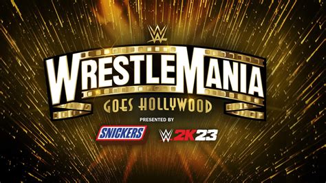 Snickers and 2K23 to present WrestleMania 39 | WWE