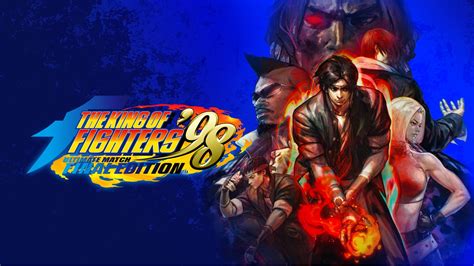 The King of Fighters ’98 Ultimate Match Final Edition now available for ...