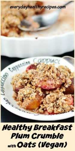 Healthy Plum Crumble with Oats (Vegan) - Everyday Healthy Recipes