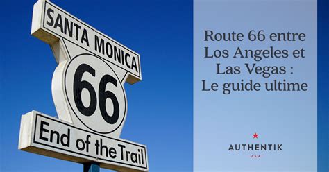 drive from los angeles to las vegas via route 66 - Machelle Bradbury