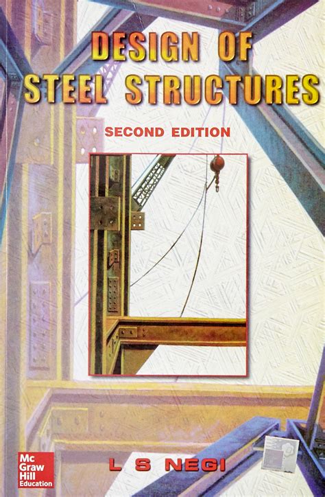 Design of Steel Structures Book by L. S. Negi - Civil MDC