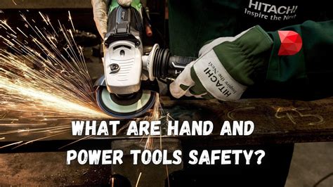 What are Hand and Power Tools Safety? - DataMyte