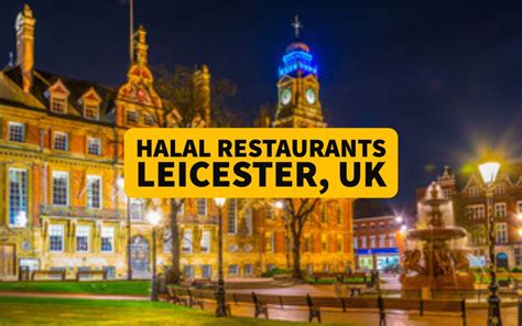 Top 10 Best Halal Restaurants in Leicester, UK