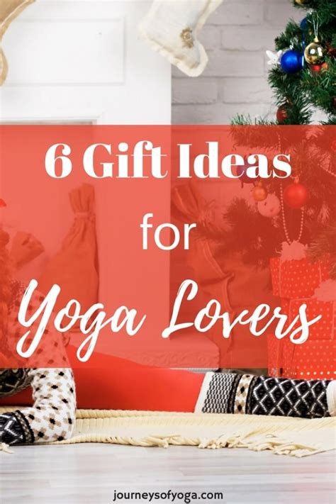 6 Perfect Gifts for Yoga Lovers - Journeys of Yoga