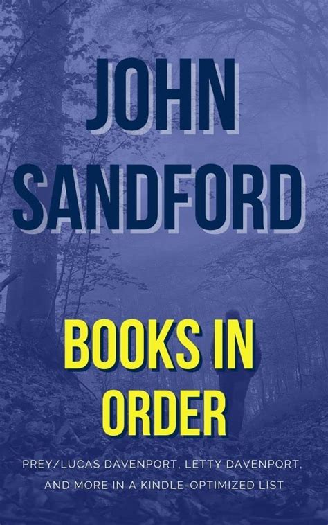 John Sandford Books in Order: Prey/Lucas Davenport, Letty Davenport, Kidd & LuEllen, Virgil ...