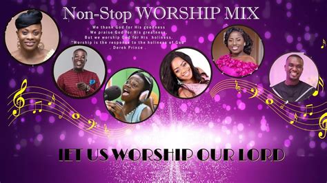 Ghana Gospel Worship Songs in Twi (3 Hours Long Non-Stop Worship Mix ...